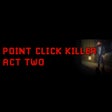 Icône du programme : Point Click Killer: Act T…